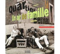 Un Air De Famille - Deux Quartiers De Ville En Changement, Berriat-Grenoble, Terézvaros-Budapest