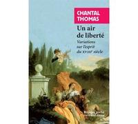 Un Air De Liberté - Variations Sur L'esprit Du Xviiie Siècle