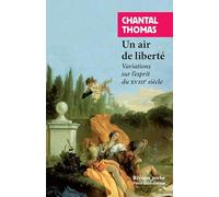 Un air de liberté: Variations sur l'esprit du XVIIIe siècle