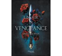 Un air de vengeance - Angélique Bidot - Baudelaire - broché - Roman