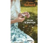 Un air d'éternité Clarisse Sabard (Auteur)