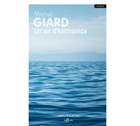 Un air d'harmonica - Michel Giard - De Boree Eds - broché - Roman