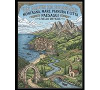 Un album da colorare Paessagi: montagna,Mare,Pianura,Città