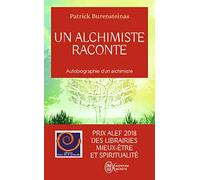 Un alchimiste raconte: Autobiographie d'un alchimiste