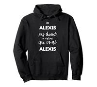 Un ALEXIS Pas Chiant Ce n'est pas Un Vrai ALEXIS Sweat à Capuche