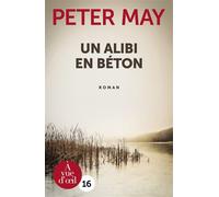 Un alibi en beton Edition en gros caractères - Peter May - A Vue D'oeil - broché - Roman