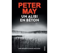 Un alibi en béton - Peter May - Rouergue - Poche - Roman