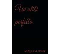 Un alibi perfetto