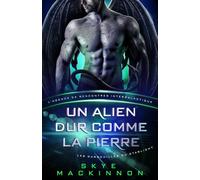 Un alien dur comme la pierre : Les Gargouilles du Starlight - Skye MacKinnon - Peryton Press - ebook (ePub) - Livre