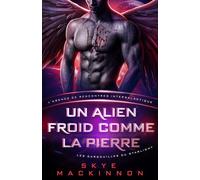Un alien froid comme la pierre : Les Gargouilles du Starlight - Skye MacKinnon - Peryton Press - ebook (ePub) - Livre
