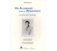 Un Allemand Dans La Résistance - Le Train Pour Toulouse