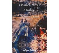 Un aller-retour à Kaboul: La route des hippies, tome 3