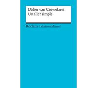 Un aller simple. Lektüreschlüssel für Schüler