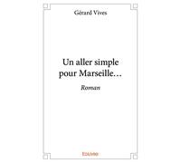 Un aller simple pour Marseille...