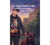 Un alma por la mia: El infierno no concede salidas