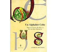 Un Alphabet Celte. Tire Du Livre De Kells Et Autres Sources
