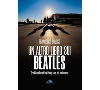 Un altro libro sui Beatles. Eredità culturali tra Penny Lane e il metaverso
