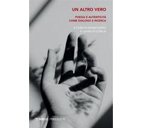 Un altro vero Poesia e autenticità come dialogo e ricerca - AA. VV. - Mimesis Edizioni - ebook (ePub) - Livre