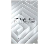 Un Alumno Para Philip Marlowe