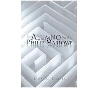 Un Alumno Para Philip Marlowe