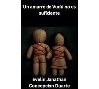 Un amarre de Vudú no es suficiente