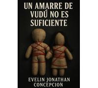 Un amarre de Vudú no es suficiente