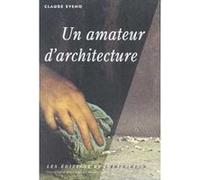 Un amateur d'architecture Claude Eveno (Auteur)