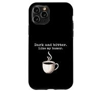 Un Amateur de café Noir drôle, Sombre et amer, Tout comme Mon Humour Coque pour iPhone 11 Pro