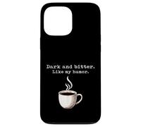 Un Amateur de café Noir drôle, Sombre et amer, Tout comme Mon Humour Coque pour iPhone 13 Pro Max
