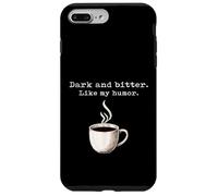 Un Amateur de café Noir drôle, Sombre et amer, Tout comme Mon Humour Coque pour iPhone 7 Plus/8 Plus