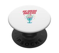 Un Amateur de crème glacée rêve d'être obsédé par Un passionné de Desserts Amusants PopSockets PopGrip Adhésif