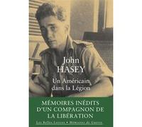 Un Américain dans la Légion John Hasey (Auteur), Thierry Burkhard (Préface), Frank Blazich (Traduction), Thomas Labouche (Traduction), Jean-Pierre Lee (Coauteur), Joséphine Drouhot (Coauteur), Theodor