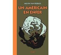 Un Américain en enfer Melvin Van Peebles (Auteur), Frédéric Brument (Traduction)