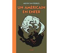 Un Américain en enfer - Melvin Van Peebles - Wombat - broché - Roman