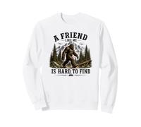 Un ami comme Moi a du Mal à trouver Big Foot Sasquatch Sweatshirt