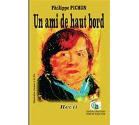 Un ami de haut bord - Philippe Pichon - Douro - broché - Récit