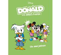 Un ami jaloux: Donald les années collège - Tome 6