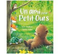 Steve Smallman – Un ami pour petit Ours – Cartonné – Album jeunesse