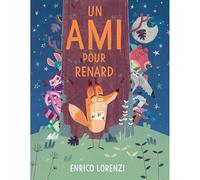 Un ami pour renard - un album illustré plein d'humour sur le thème de l'amitié et du partage - dès 3 ans
