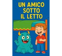Un amico sotto il letto libro da colorare per bambini dai 5 anni
