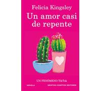 Un amor casi de repente (Spanish Edition)