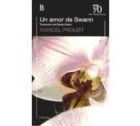 Un Amor De Swann - PROUST,MARCEL Proust, Marcel (Auteur)