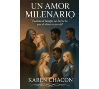 UN AMOR MILENARIO.: Cuando el tiempo no borra, lo que el alma recuerda!
