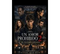 Un amor prohibido 2: El último legado