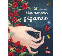 Un amour géant – Édition en couleurs – Sassi Junior