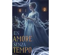 Un amore senza tempo
