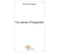 Un amour à l’imparfait