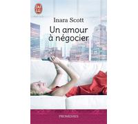 Un amour à négocier - Inara Scott - J'ai Lu - Poche - Roman