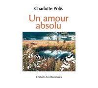 Un amour absolu