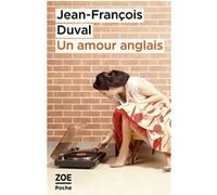 Un amour anglais Jean-François Duval (Auteur)